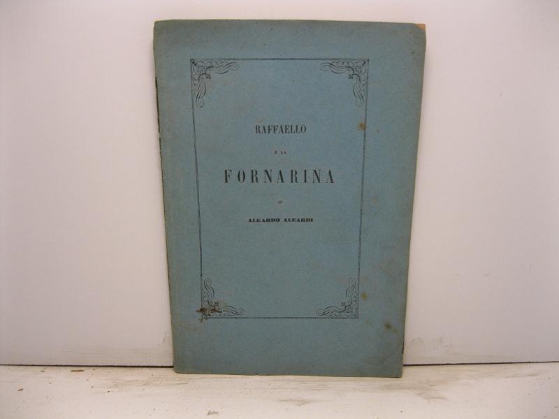 Raffaello e la Fornarina